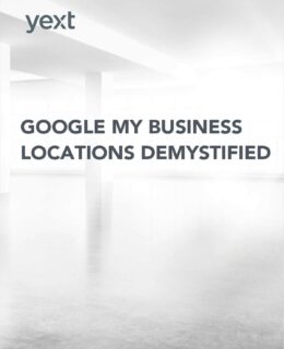 Google My Business Locations Demystified