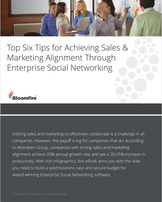 Top Six Tips for Achieving Sales & Marketing Alignment through Enterprise Social Networking