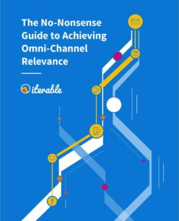 The No-Nonsense Guide to Achieving Omni-Channel Relevance