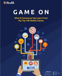Game On: What E-Commerce Can Learn From the Top 100 Mobile Games