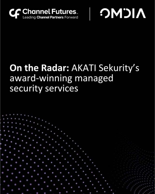 On the Radar: AKATI Sekurity's award-winning managed security services