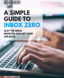 A Simple Guide to Inbox Zero - Slay the Email Monster and Get Your Life Back