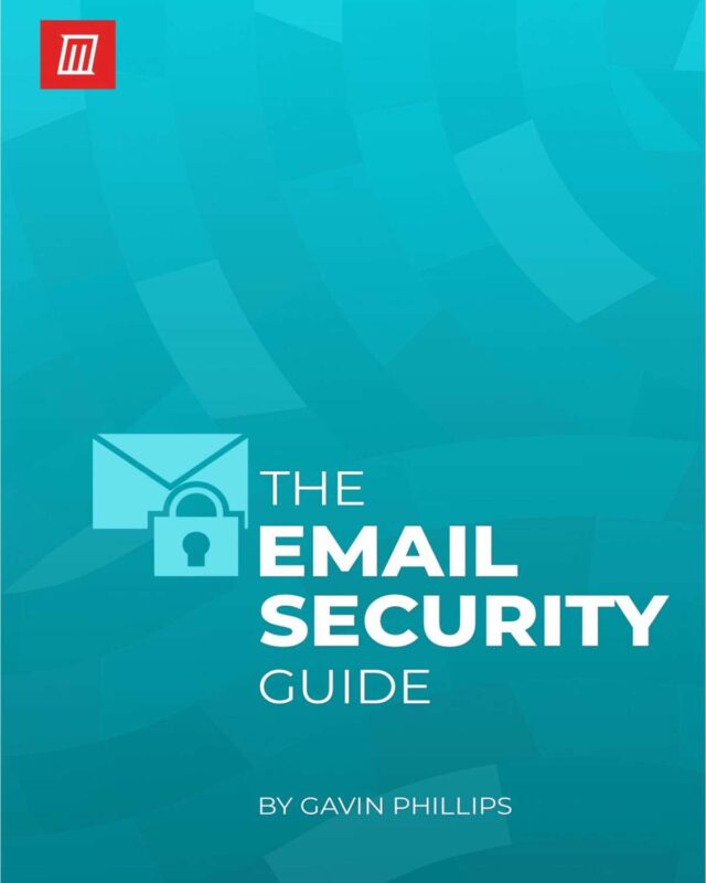 The Email Security Guide: Essential Tips to Protect Your Inbox