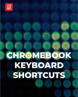 The Chrome OS Keyboard Shortcuts Cheat Sheet
