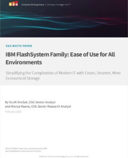 IBM FlashSystem Family: Ease of Use for All Environments