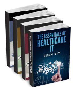 The Essentials of Healthcare IT Kit - 2024 Kit