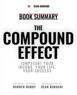Book Summary: The Compound Effect by Darren Hardy