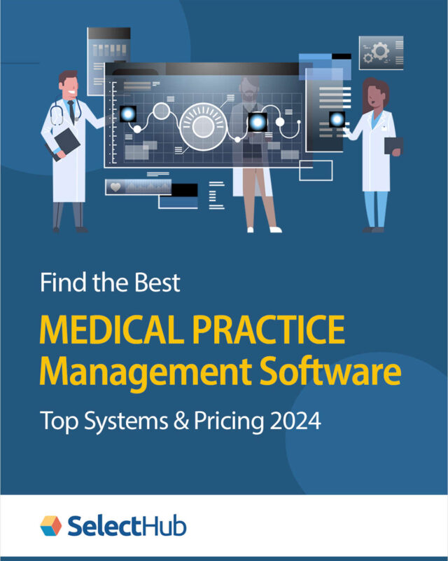 Find the Best Medical Practice Management Software--Top Systems & Pricing 2024