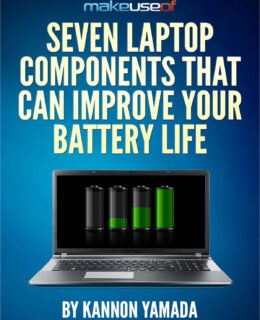 Seven Laptop Components That Can Improve Your Battery Life