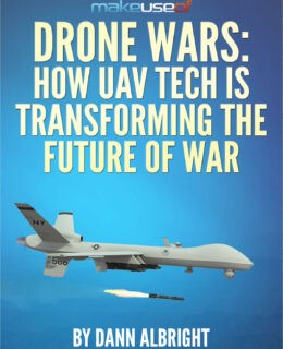 Drone Wars: How UAV Tech Is Transforming the Future of War