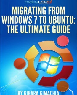 Migrating From Windows 7 To Ubuntu: The Ultimate Guide