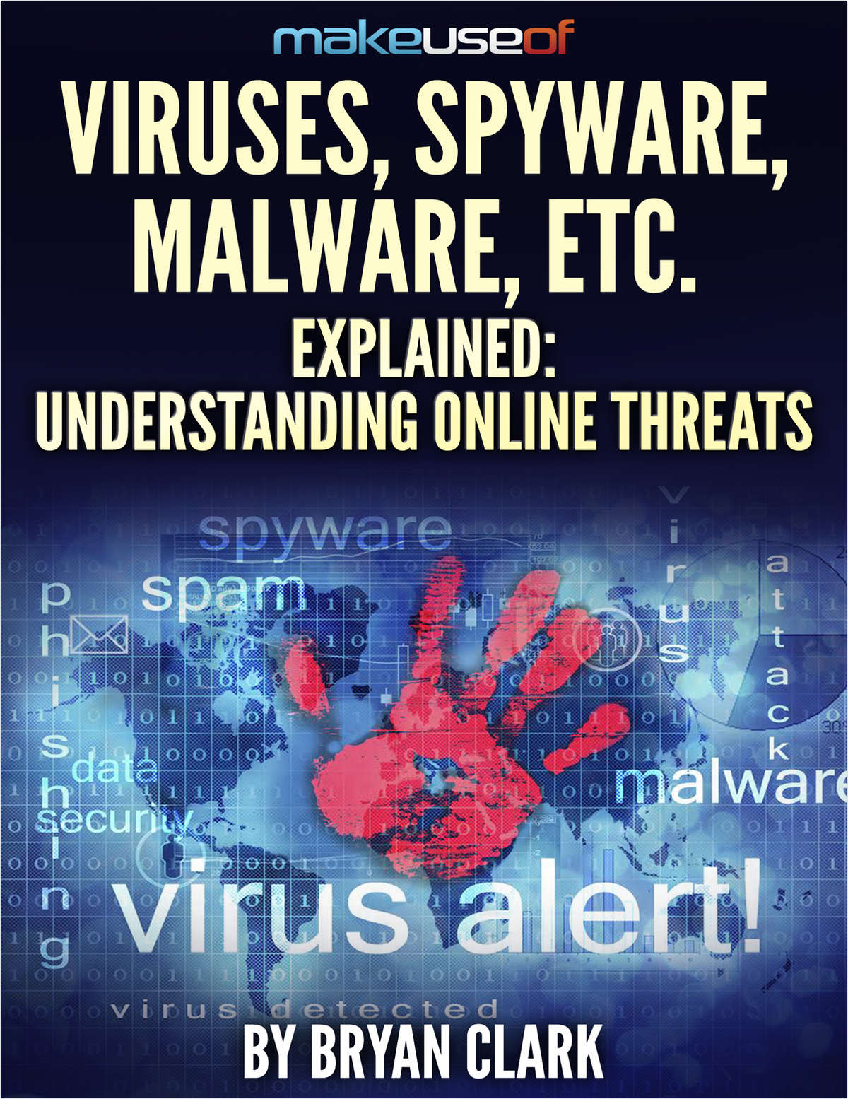w make192c8 - Viruses, Spyware, Malware, etc. Explained: Understanding Online Threats