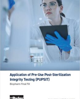 Application of Pre-Use Post-Sterilization Integrity Testing (PUPSIT) in BioPharm Final Fill